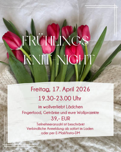 FrühlingsKnitNight am 17. April 2026